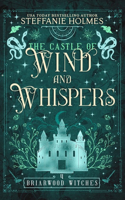 The Castle of Wind and Whispers - Steffanie Holmes