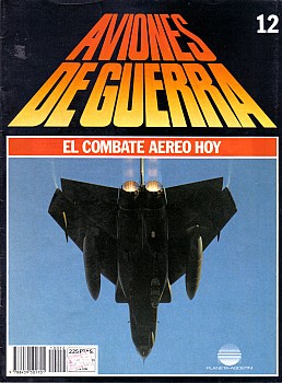 Aviones de Guerra El Combate Aereo Hoy No 12