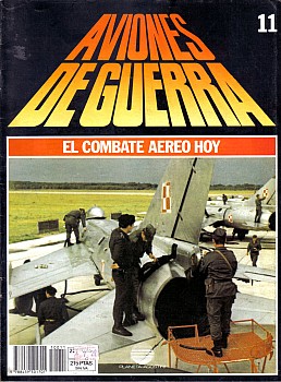 Aviones de Guerra El Combate Aereo Hoy No 11