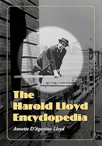 The Harold Lloyd Encyclopedia