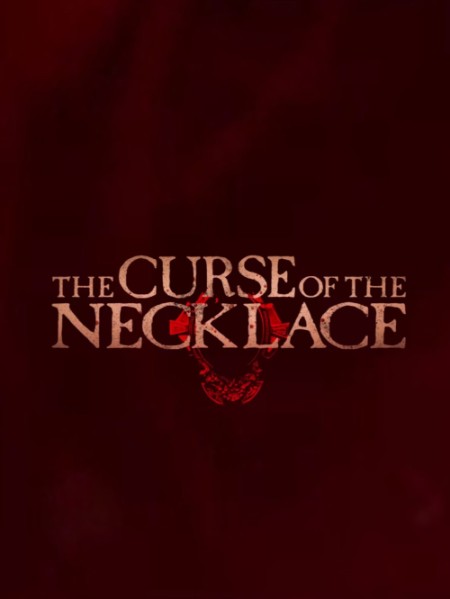 The Curse of The Necklace (2024) 1080p AMZN WEBRip DDP5 1 x265 10bit-GalaxyRG265 2c162327fdc24cae99a62e73cb2b7f2d