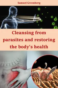 Cleansing from parasites and restoring the body’s health