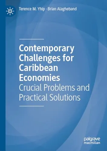 Contemporary Challenges for Caribbean Economies Crucial Problems and Practical Solutions