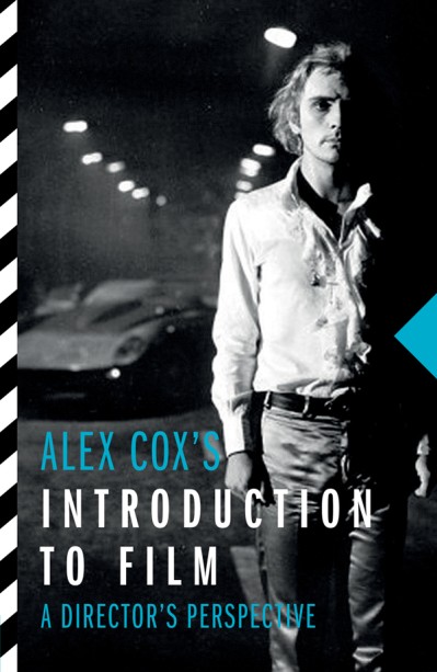 Alex Cox's Introduction to Film: A Director's Perspective - Alex Cox Be0c6c70e2217df236bc637645285e67