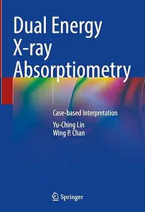 Dual Energy X-ray Absorptiometry Case-based Interpretation