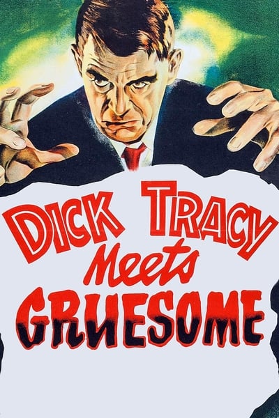 Dick Tracy Meets Gruesome (1947) 720p BluRay-LAMA 42e54d3c7933303f85e710ff96548b8e