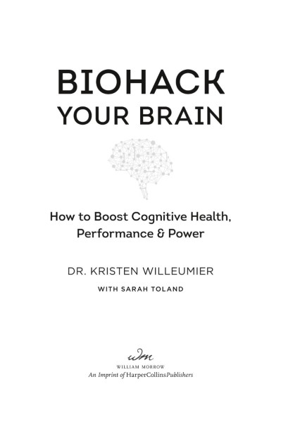 Biohack Your Brain: How to Boost Cognitive Health, Performance & Power - [AUDIOBOOK]