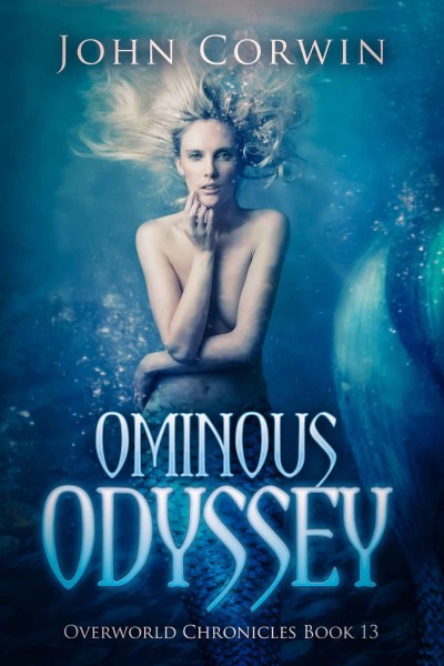 Ominous Odyssey: Overworld Chronicles Book Thirteen - John Corwin 73c1baf12dd6f5238a5cc17cbe3ffb9d