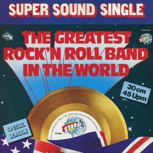 Stars On 45 - The Greatest Rock N Roll Band In The World (Vinyl Rip) (1982) WavPack