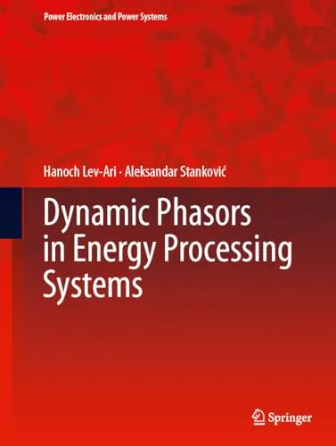 Dynamic Phasors in Energy Processing Systems