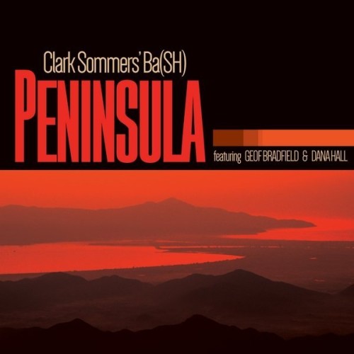 Clark Sommers' Ba(SH) - Peninsula (2020)  Lossless