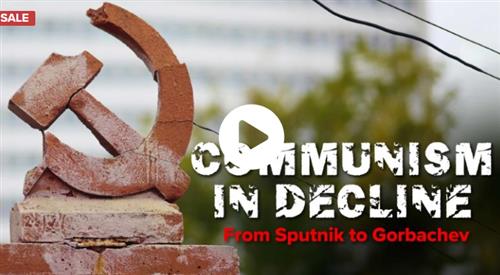 TTC – Communism in Decline From Sputnik to Gorbachev