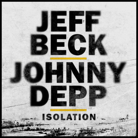 Jeff Beck / Johnny Depp - Isolation 16-04-(2020)