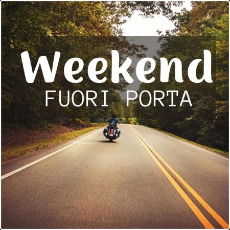 Various Artists - Weekend fuori porta (2024) Mp3 320kbps