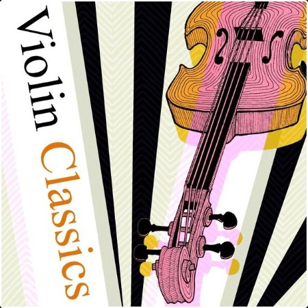 Various Artists - Violin Classics (2024) Mp3 320kbps  3130b83de86f2662b556266cab7bc97b