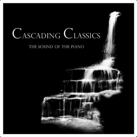 Wolfgang Amadeus Mozart - Cascading Classics The Sound of the Piano (2024) Mp3 320kbps  9a38f1b4297e9db6336f7d285869b58f