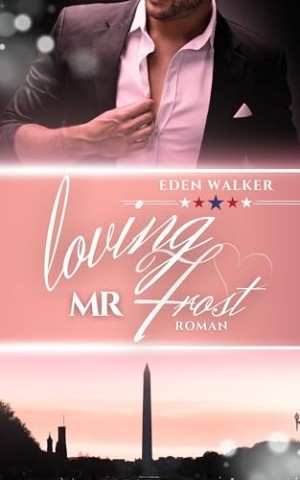 Eden Walker - Loving Mr. Frost