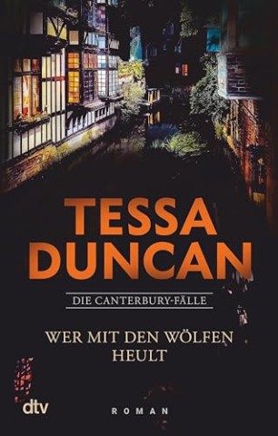 Duncan, Tessa - Die Canterbury-F&auml;lle 2 - Wer mit den W&ouml;lfen heult