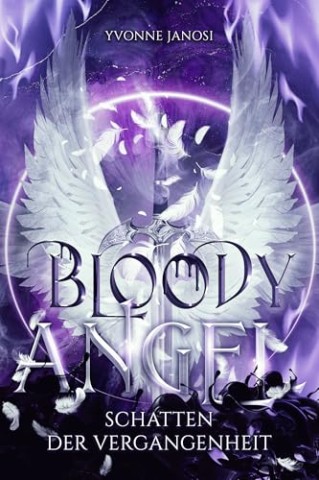 Yvonne Janosi - Bloody Angel: Schatten der Vergangenheit