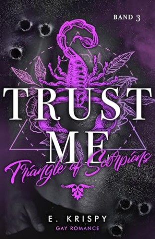 E. Krispy - Trust me: Triangle of Scorpions