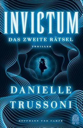 Cover: Trussoni, Danielle - Mike Brink-Thriller 2 - Invictum - Das zweite R&auml;tsel