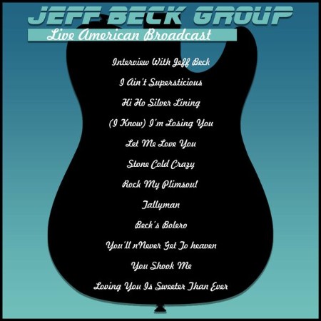 Jeff Beck - Jeff Beck Group - Live American Broadcast (Live) 19-11-(2020)