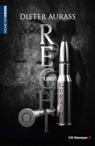 Cover: Dieter Aurass - Recht und Ger&Auml;Cht: Thriller