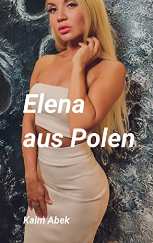 Abek, Kaim - Elena aus Polen: willig & dehnbar
