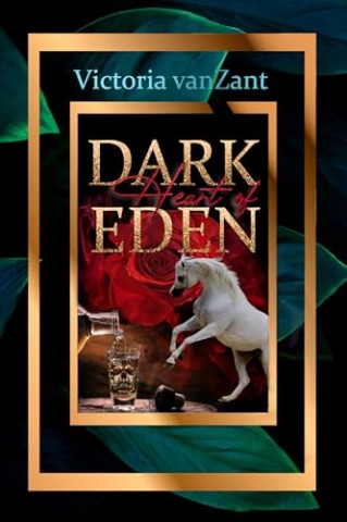 Victoria vanZant - Dark Heart of Eden 3: Dunkle Sexy Romance