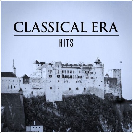 Various Artists - Classical Era Hits (2024) Mp3 320kbps