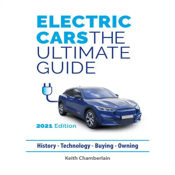 Electric Cars: The Ultimate Guide 2021 Edition