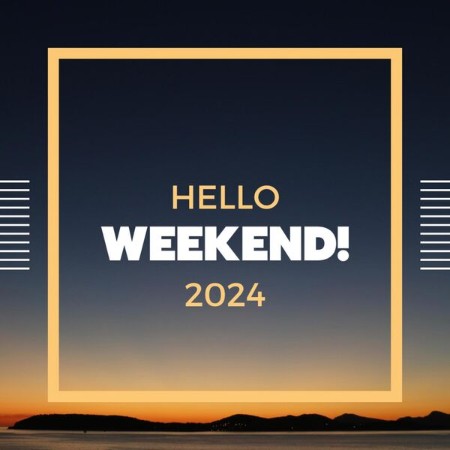 VA - Hello Weekend 2024 2024