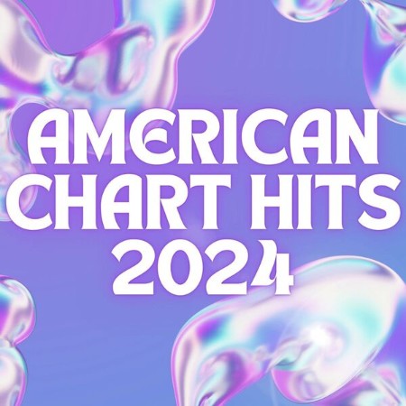 VA - American Chart Hits 2024 2024