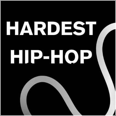 Various Artists - HARDEST HIP-HOP (2024) Mp3 320kbps  249742bd6f09a7fd9078f4a857768766