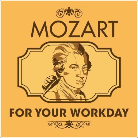 Various Artists - Mozart for Your Workday (2024) Mp3 320kbps