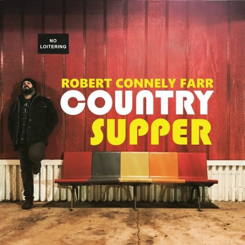 Robert Connely Farr - Country Supper (2020) Lossless