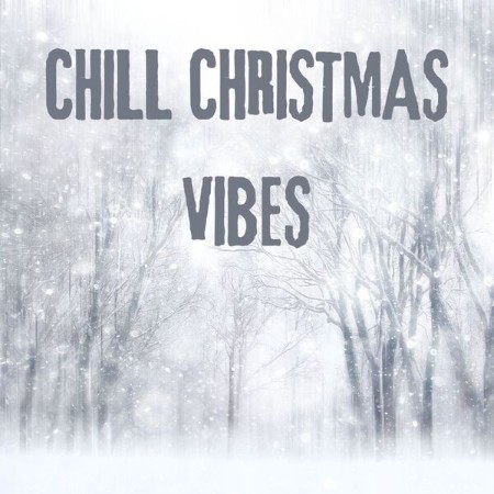 VA - Chill Christmas Vibes 2024