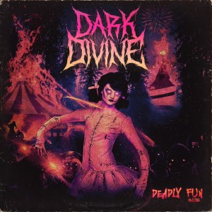 Dark Divine - Deadly Fun [Deluxe] (2023)