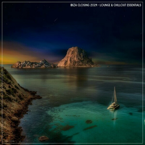 Ibiza Closing 2024 Lounge and Chillout Essentials (2024) FLAC