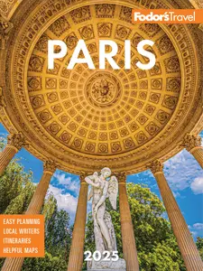 Fodor’s Paris 2025 (Fodor’s Travel Guides), 38th Edition