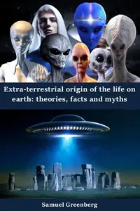 Extra-terrestrial origin of the life on earth