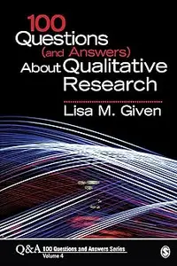 100 Questions (and Answers) About Qualitative Research