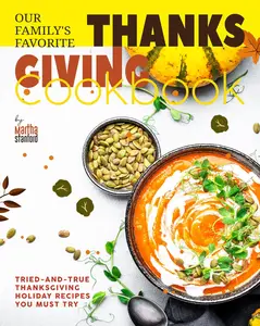 Our Family’s Favorite Thanksgiving Cookbook