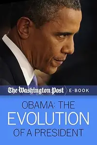 Obama The Evolution of a President