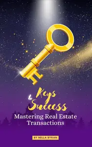 Keys to Success Mastering Real Estate Transactions