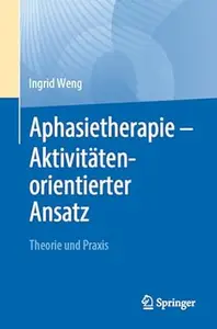 Aphasietherapie – Aktivitätenorientierter Ansatz