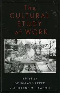 The Cultural Study of Work (2024)