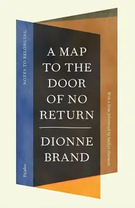 A Map to the Door of No Return Notes to Belonging, 2024 Edition