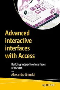 Advanced interactive interfaces with Access Building Interactive Interfaces with VBA (ePUB)