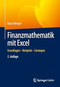 Finanzmathematik mit Excel, 5. Auflage